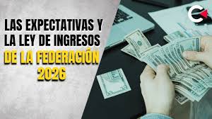 Ley de Ingresos de la Federación para el Ejercicio Fiscal de 2026